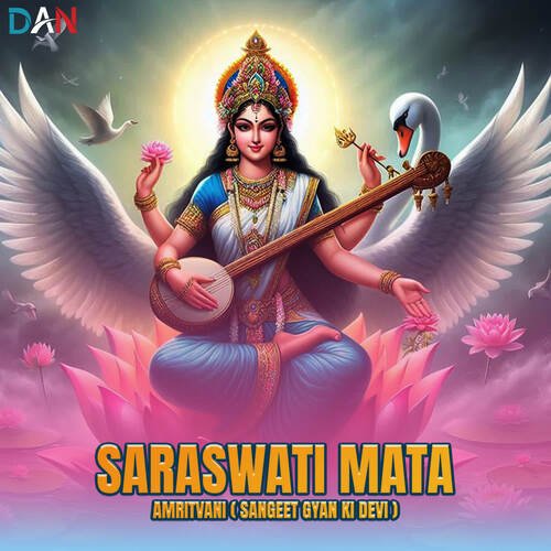 Saraswati Mata Amritvani (Sangeet Gyan Ki Devi)