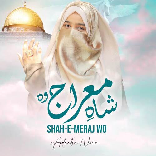 Shah-E-Meraj Wo