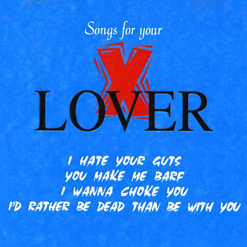 Songs for your X Lover