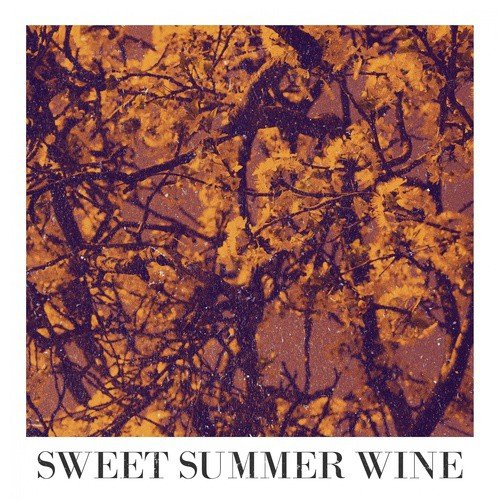 Sweet Summer Wine