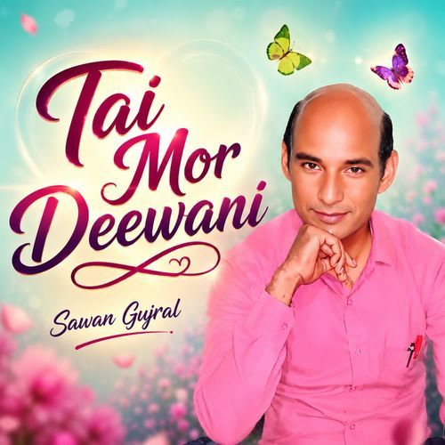 Tai Mor Deewani