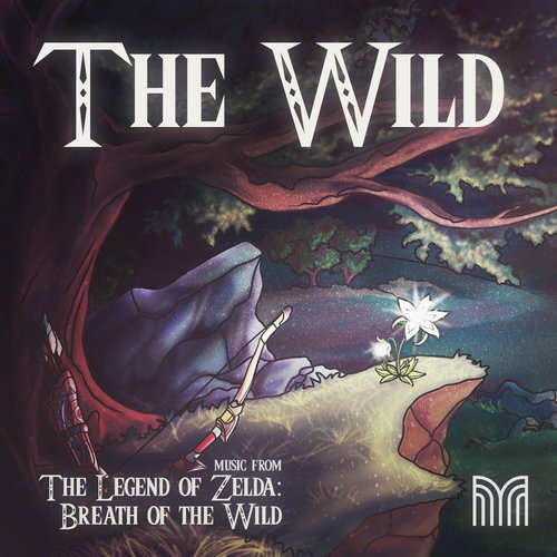 The Wild (Music from "The Legend of Zelda: Breath of the Wild")