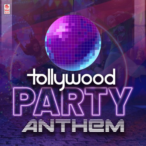 Tollywood Party Anthem