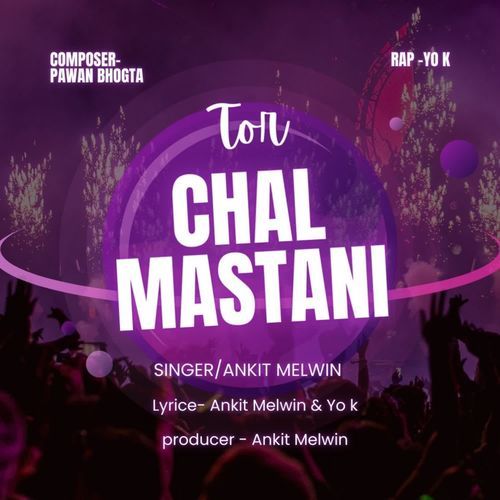 Tor Chal Mastani