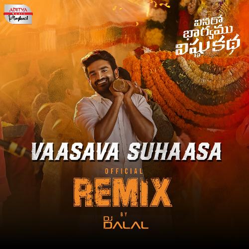 Vaasava Suhaasa - Official Remix (From "Vinaro Bhagyamu Vishnu Katha")