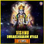 Vishnu Dwadashanaam Nyasa 11 Times