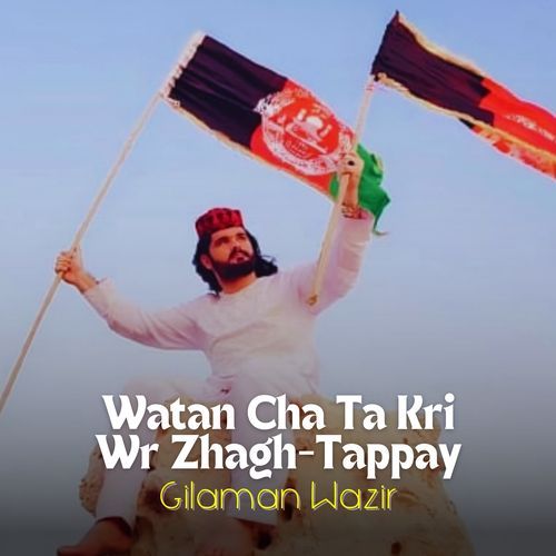 Watan Cha Ta Kri Wr Zhagh-Tappay