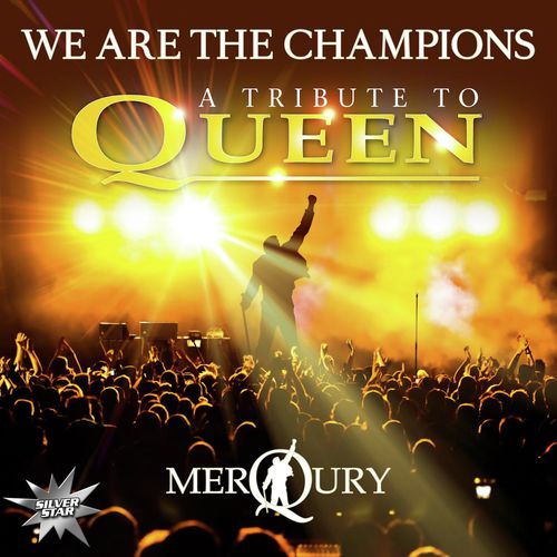 We Are The Champions - A Tribute To Queen