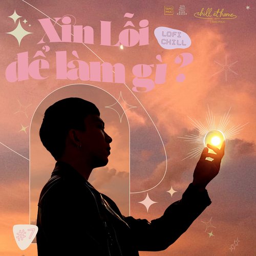 Xin Lỗi Để Làm Gì (Lofi Version)