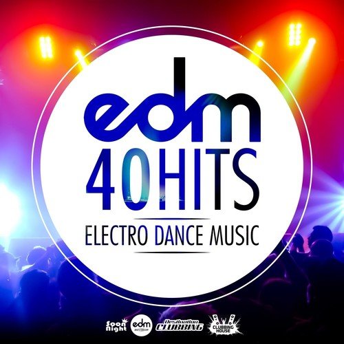 40 Hits Electro Dance Music