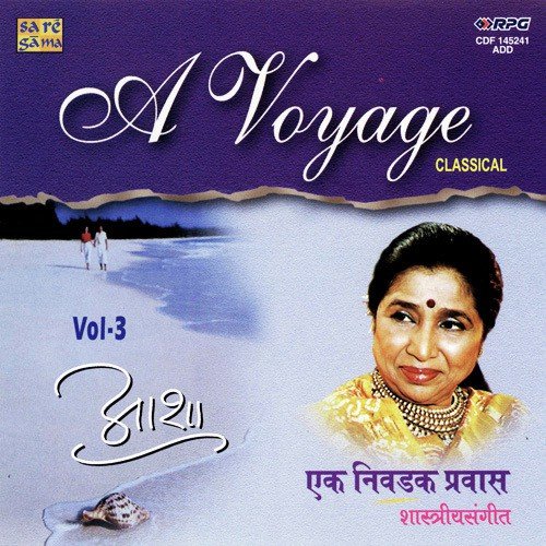 A Voyage. . Asha Bhosle Vol 3 Classical