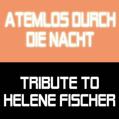 Atemlos durch die Nacht (Karaoke Version)