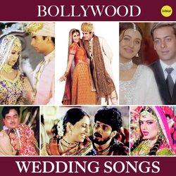 Bollywood Wedding Songs