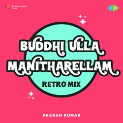 Buddhi Ulla Manitharellam - Retro Mix-Ej5faw14GlU