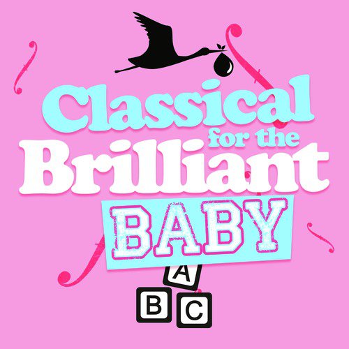 Classical for the Brilliant Baby