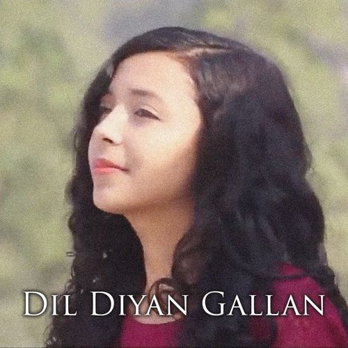 Dil Diyan Gallan