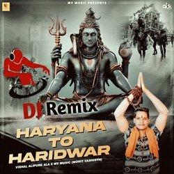 Dj Remix Haryana To Haridwar-XSAjVEV0WkA