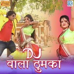 Dj Wala Thumka