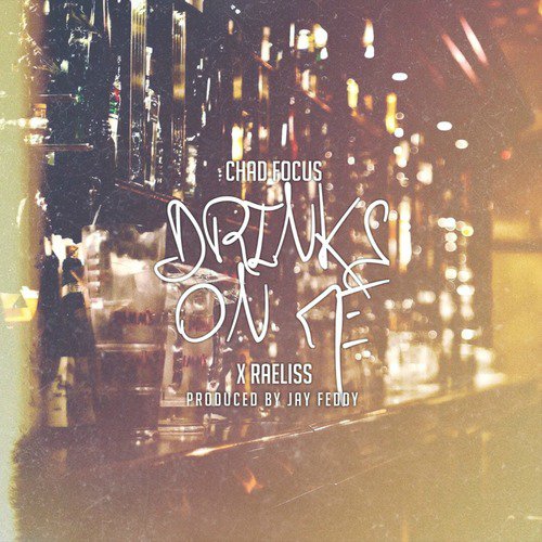 Drinks on Me (feat. Raeliss)
