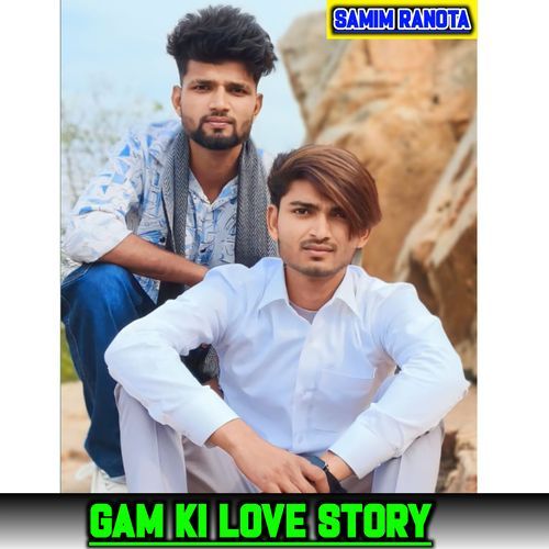 Gam Ki Love Story