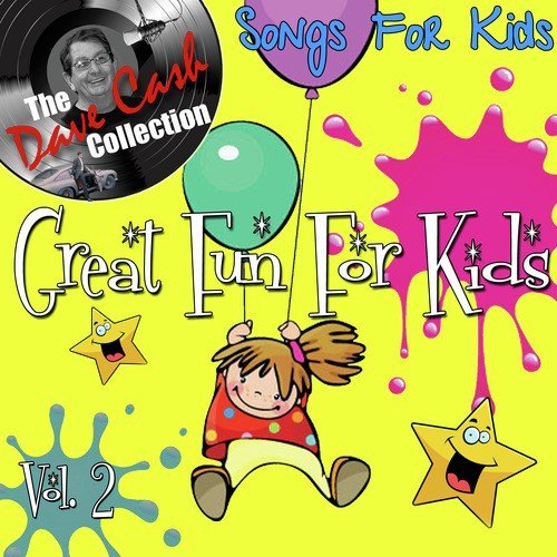 Great Fun For Kids Vol. 2 - [The Dave Cash Collection]