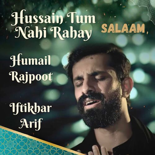 Hussain Tum Nahi Rahay