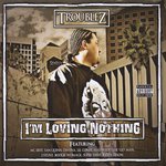 I'm Loving Nothing
