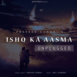 Ishq Ka Aasma (Unplugged)-Fg0,VR9aWwE