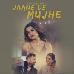 Jaane De Mujhe-FQ9TRiFIUWY