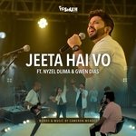 Jeeta Hai Vo (feat. Gwen &amp; Nyzel Dlima)
