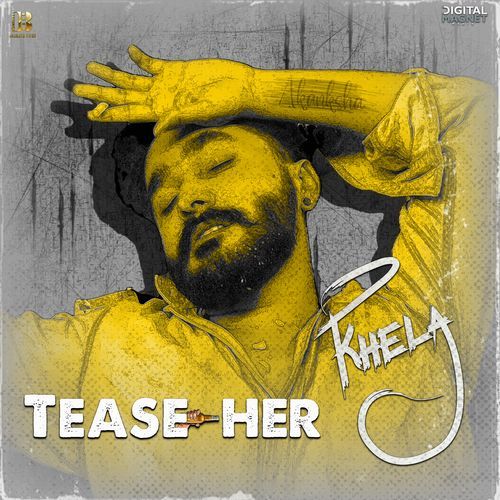 Khela Tease Her (From "Khela")