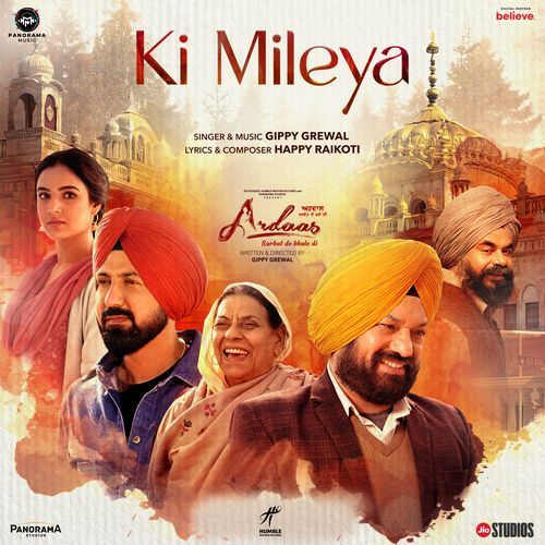 Ki Mileya (From "Ardaas Sarbat De Bhale Di")