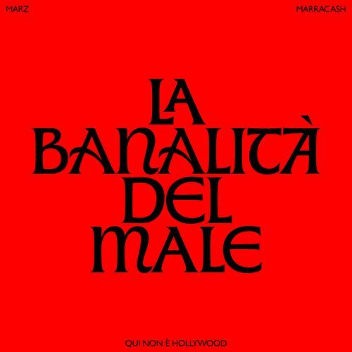 LA BANALITÀ DEL MALE (End credit song “Qui non è Hollywood”)_poster_image