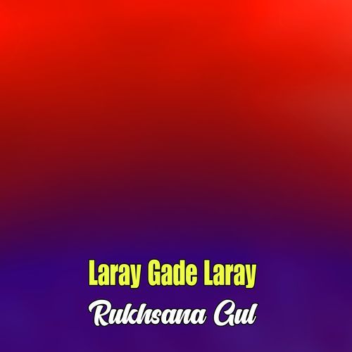 Laray Gade Laray