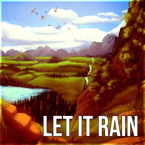Let it Rain - Soothing Rain Sound & Healing Ocean Waves, Pure Nature Sounds for Relaxation and Deep Sleep