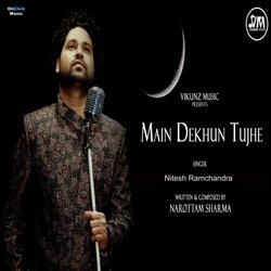 Main Dekhun Tujhe-OzAfAxdoQnw