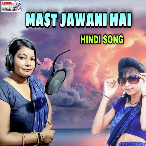 MAST JAWANI HAI (HINDI)