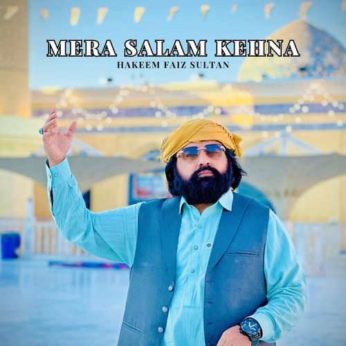 Mera Salam Kehna