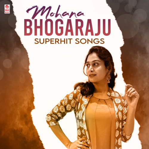 Mohana Bhogaraju Superhit Songs
