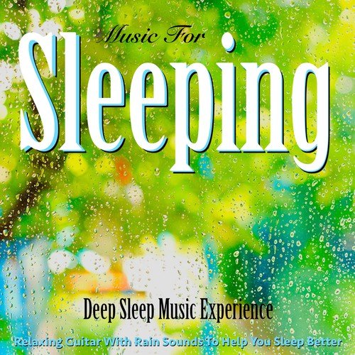 Guitar Music With Rain Sounds (Music for Deep Sleep)