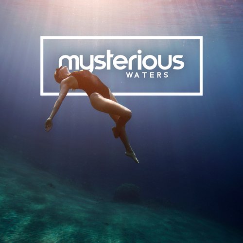 Mysterious Waters – Underwater Audio Effects for Sleep_poster_image