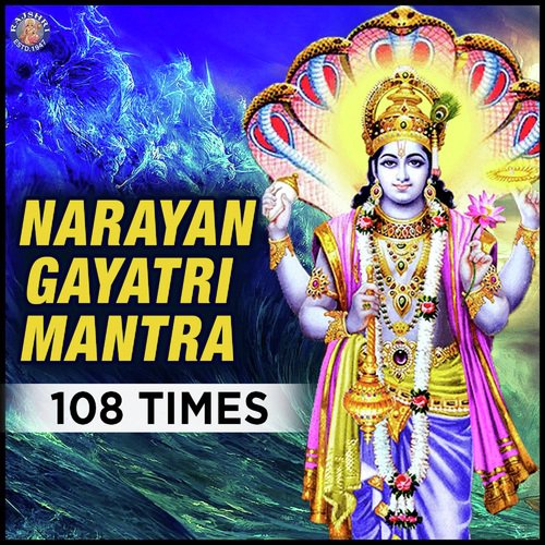 Narayan Gayatri Mantra 108 Times