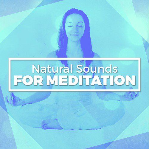 Natural Sounds for Meditation