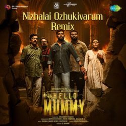 Nizhalai Ozhukivarum Remix (From &quot;Hello Mummy&quot;)-ADwkAUx7ZX8