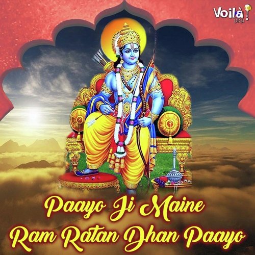 Paayo Ji Maine Ram Ratan Dhan Paayo