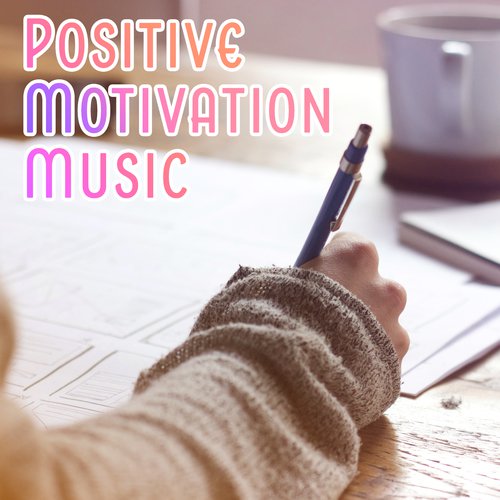 Positive Motivation Music – Nature Sounds, Music for Learning, Study, Calm Down & Focus_poster_image