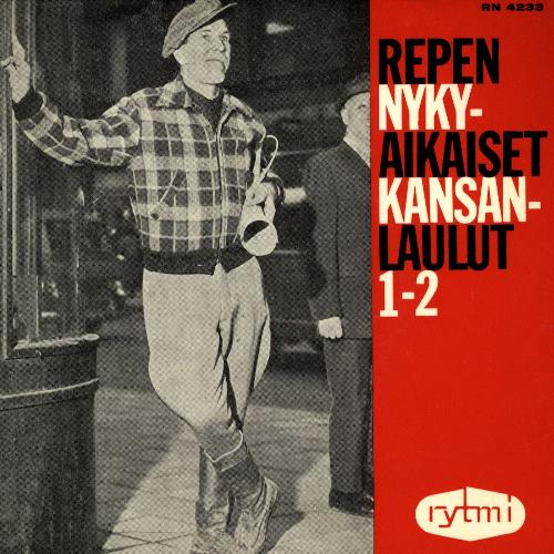 Repen nykyaikaiset kansanlaulut 1-2