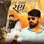 Roi Roi Ne Ran Bharya (Remix)