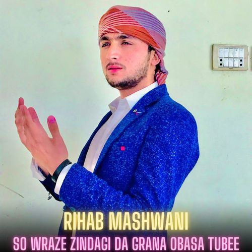 So Wraze Zindagi Da Grana Obasa Tubee