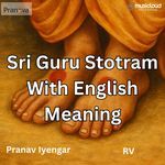 Sri Gurustotram with English Meaning